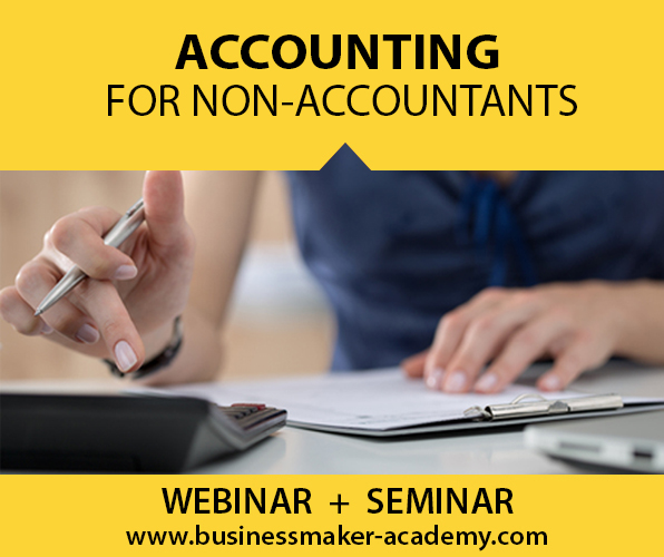 Accounting Course for Non-Accountants by Business Maker Academy, Inc.