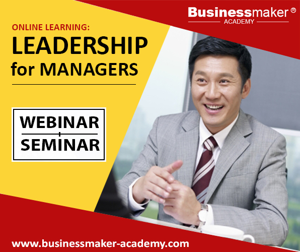 Leadership Training for Managers by Business Maker Academy, Inc.