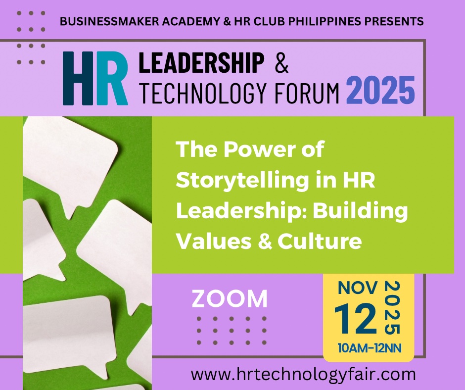 HR Leadership Technology Session: “The Power of Storytelling in HR Leadership: Building Values & Culture" by HR Club Philippines & Business Maker Academy, Inc.